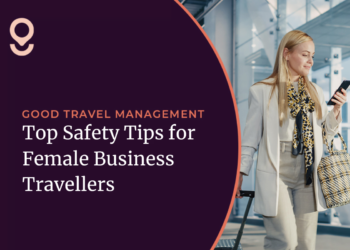 Top Safety Tips for Female Business Travellers | Good Travel Management